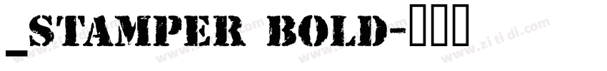 _Stamper Bold字体转换